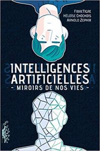 intelligences artificielles mirroirs de nos vies intelligences artificielles mirroirs de nos vies